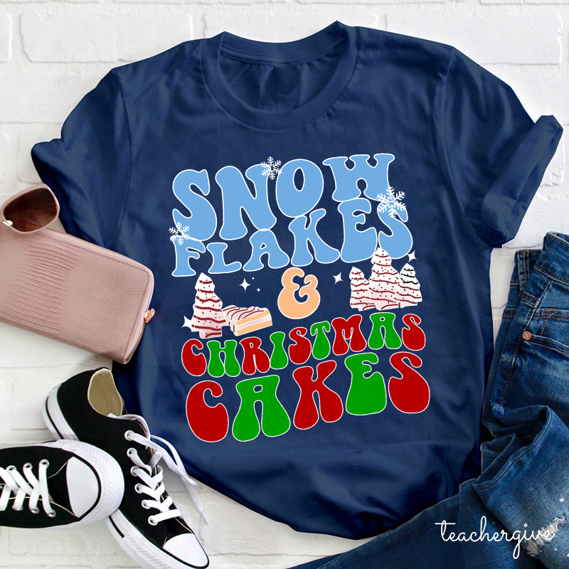 Snow Flakes And Christmas Cakes Teacher T-Shirt