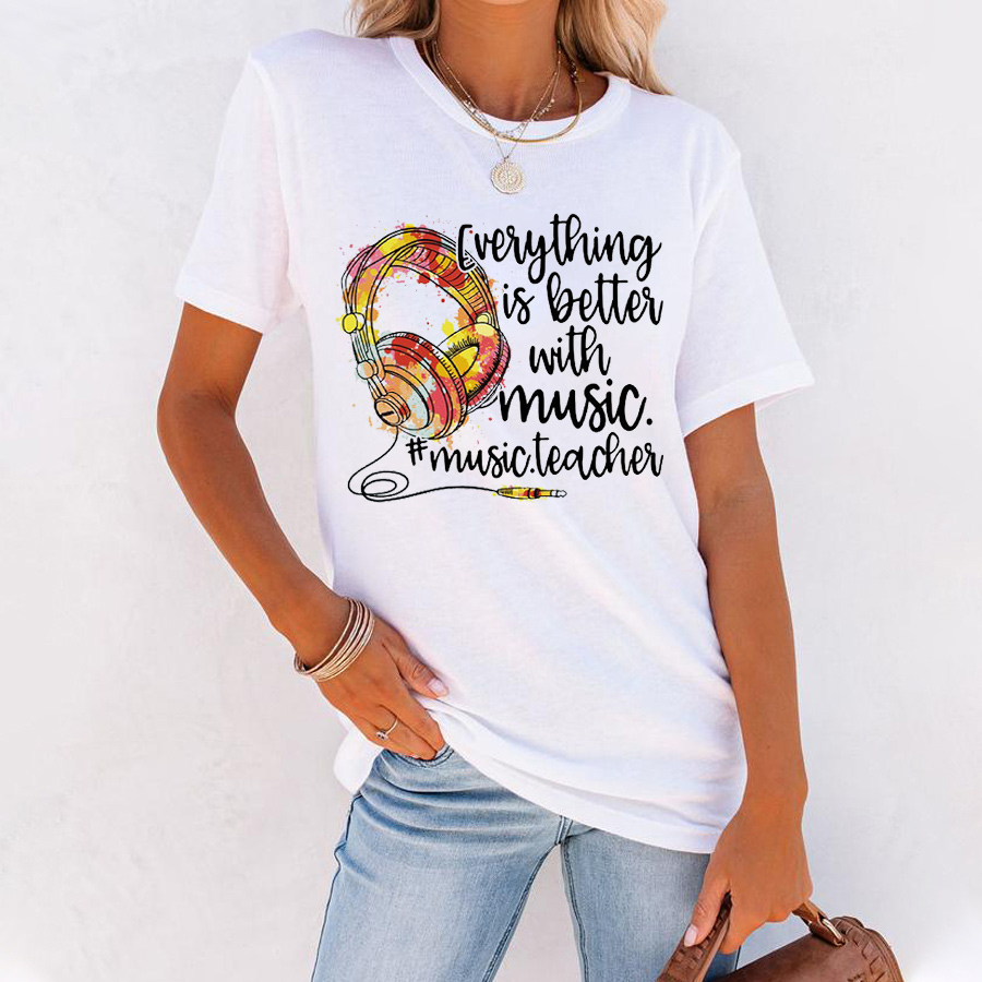 Everything Is Better With Music T-Shirt