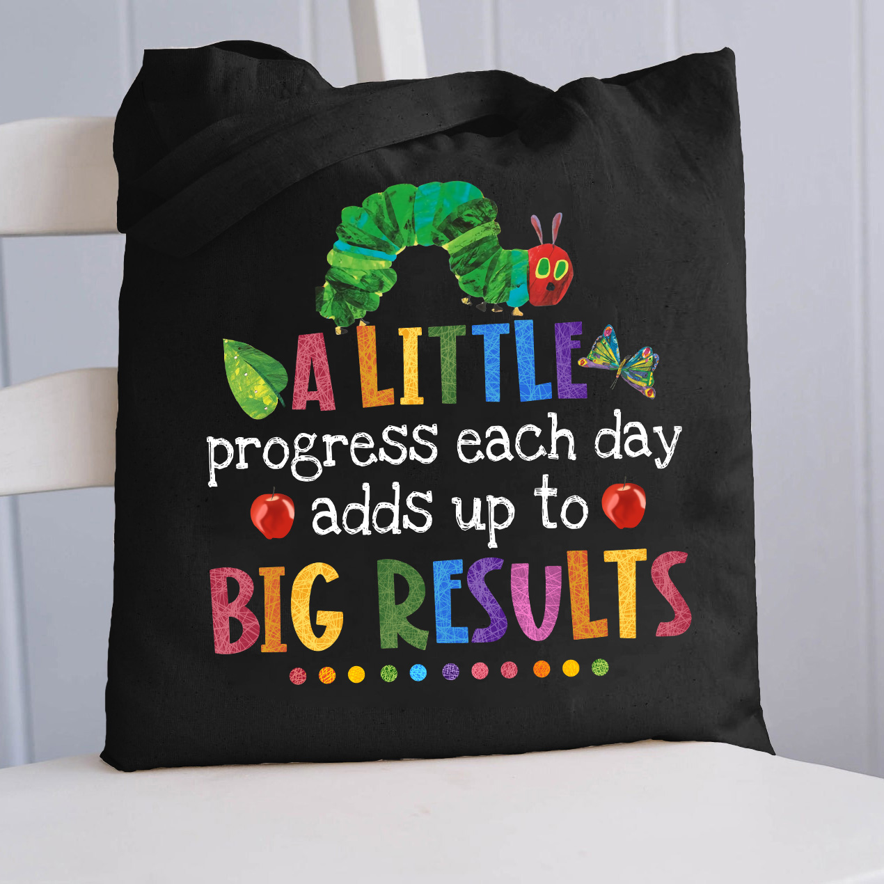 A Little Progress Adds Up To Big Results Tote Bag