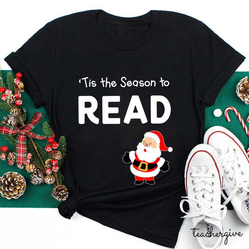 Tis The Season To Read Teacher T-Shirt