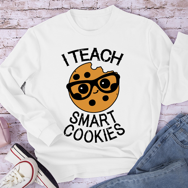 I Teach Smart Cookies Long Sleeve T-Shirt