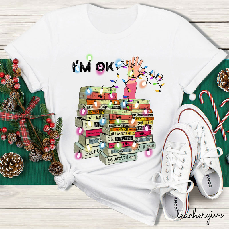 I'm Ok Just Immerse Myself In A Sea Of ​​Knowledge Teacher T-Shirt