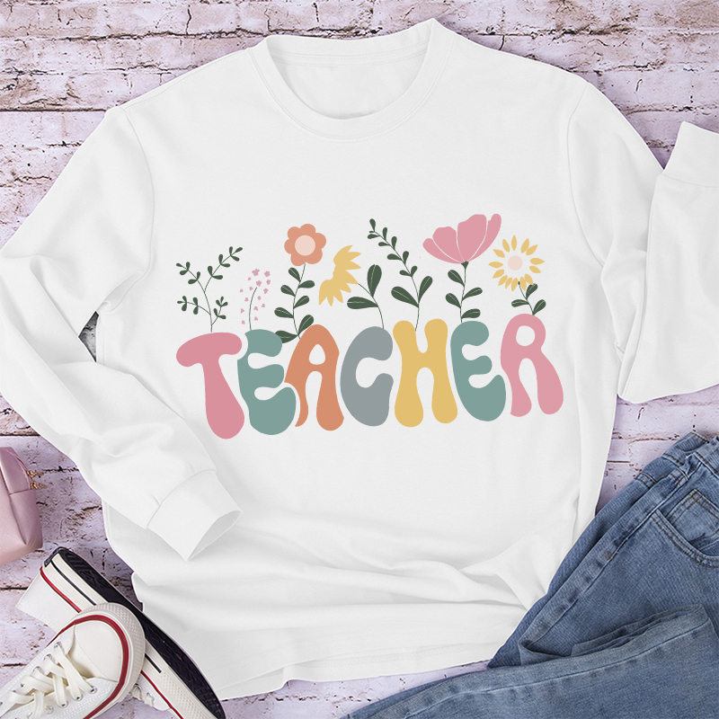 Teacher Flowers Long Sleeve T-Shirt