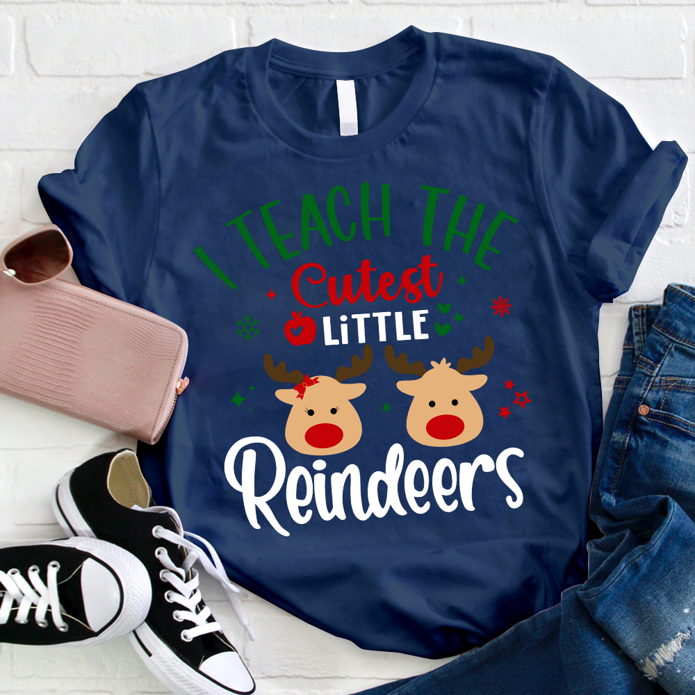 I Teach The Cutest Little Reindeers Teacher T-Shirt