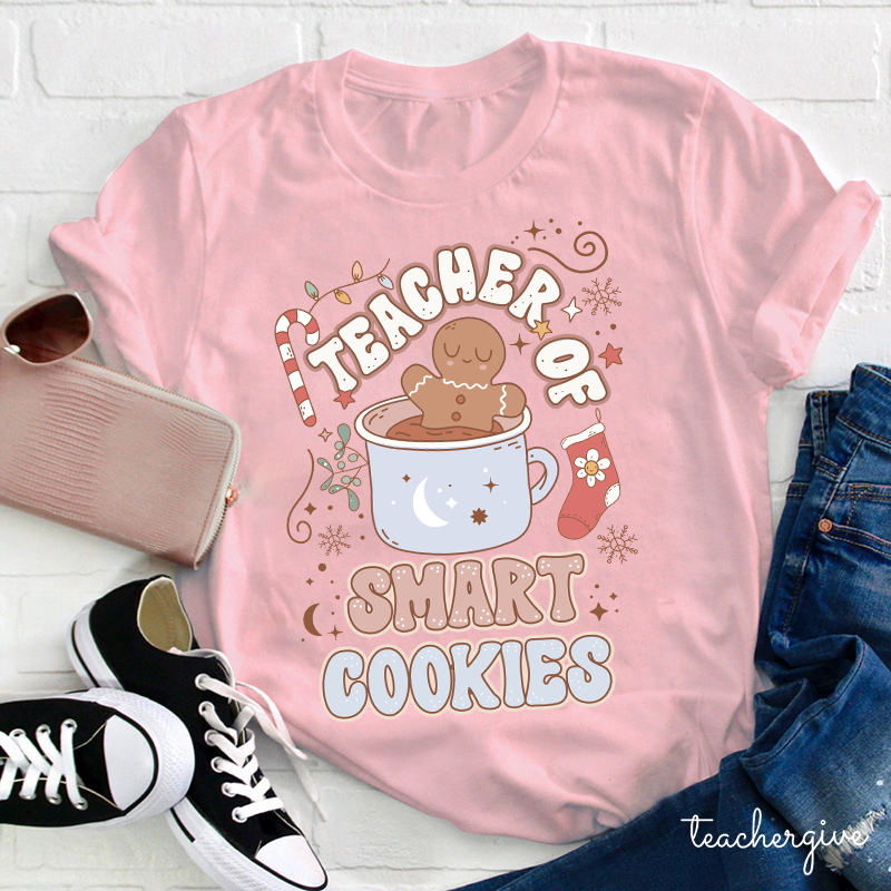 Teacher Of Smart Cookies Teacher T-Shirt
