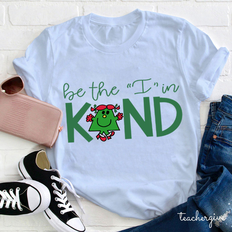 Be The I In Kind Little Miss Teacher T-Shirt