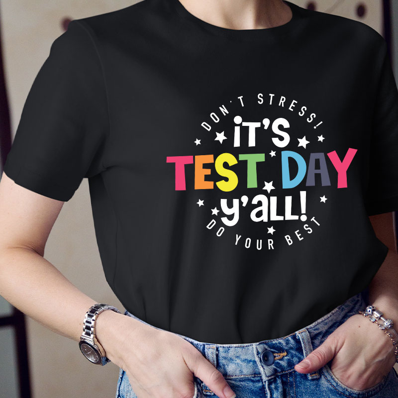 Don't Stress Do Your Best Teacher T-Shirt