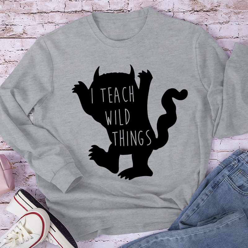 I Teach Wild Things Long Sleeve T-Shirt