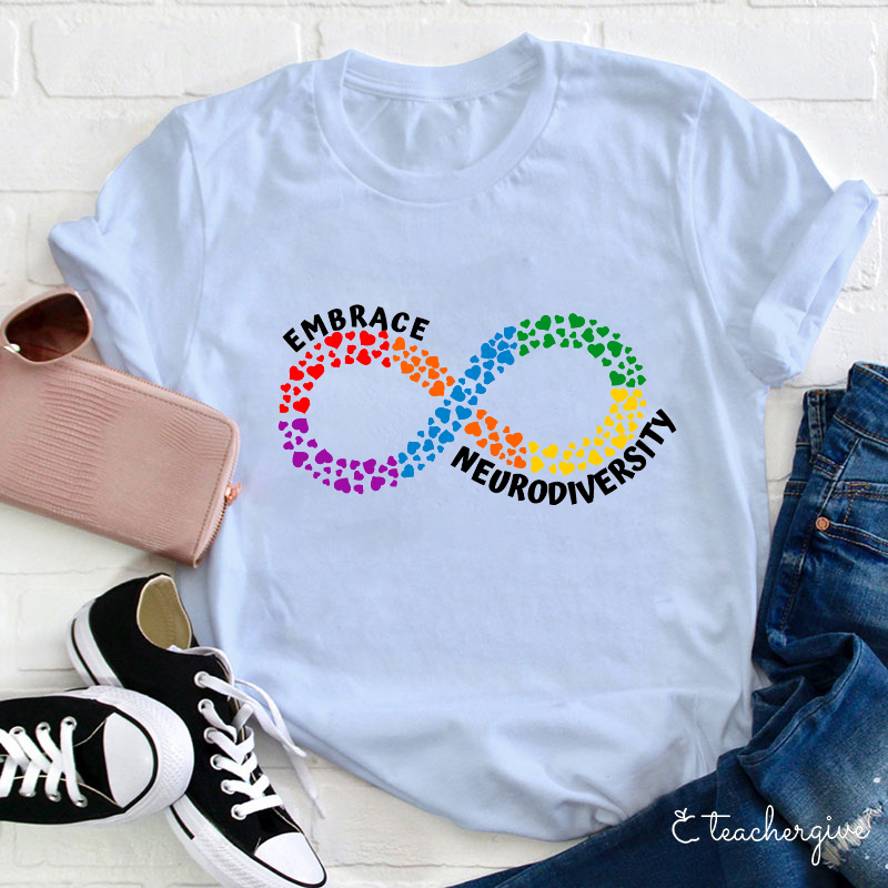 Embrace Neurodiversity Teacher T-Shirt