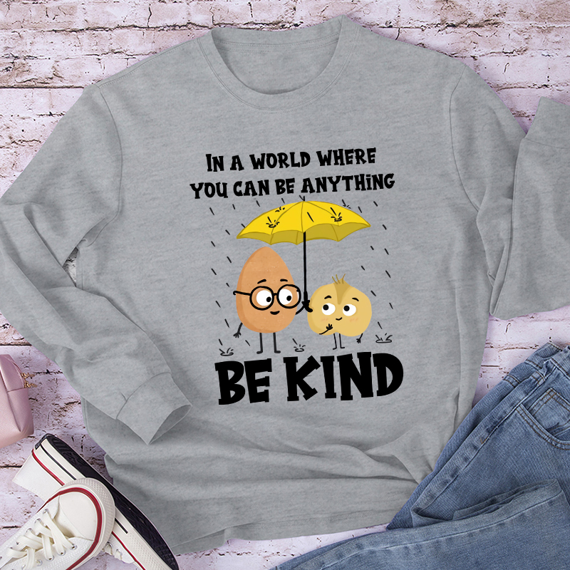 In A World Where You Can Be Anything Teacher Long Sleeve T-Shirt