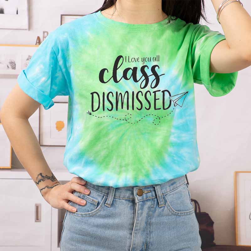 I Love You All Class Dismissed Teacher Tie-dye T-Shirt