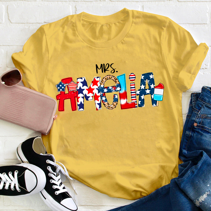 Personalized Name Independence Day Teacher T-Shirt