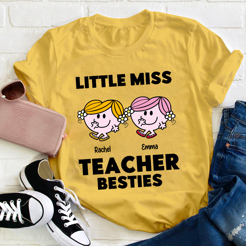 Personalized Name Little Miss Teacher Besties Teacher T-Shirt