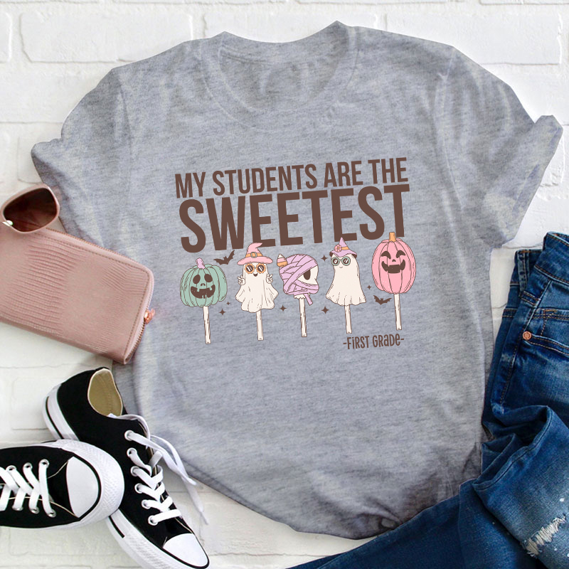 Personalized Grade My Students Are Sweetest Teacher T-Shirt