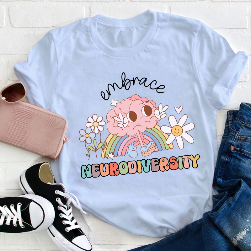 Embrace Neurodiversity Teacher T-Shirt