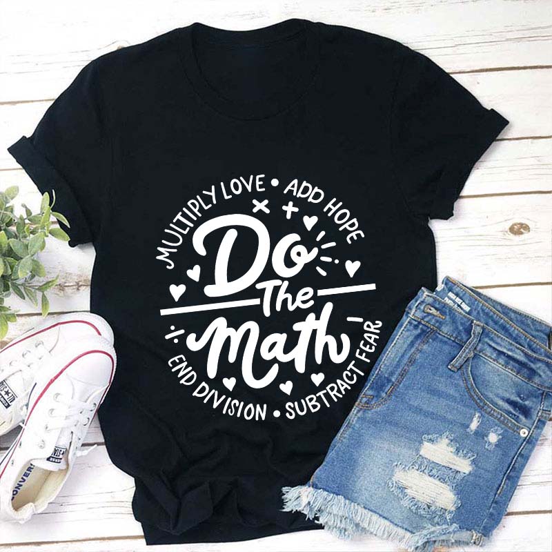 Do The Math Teacher T-Shirt