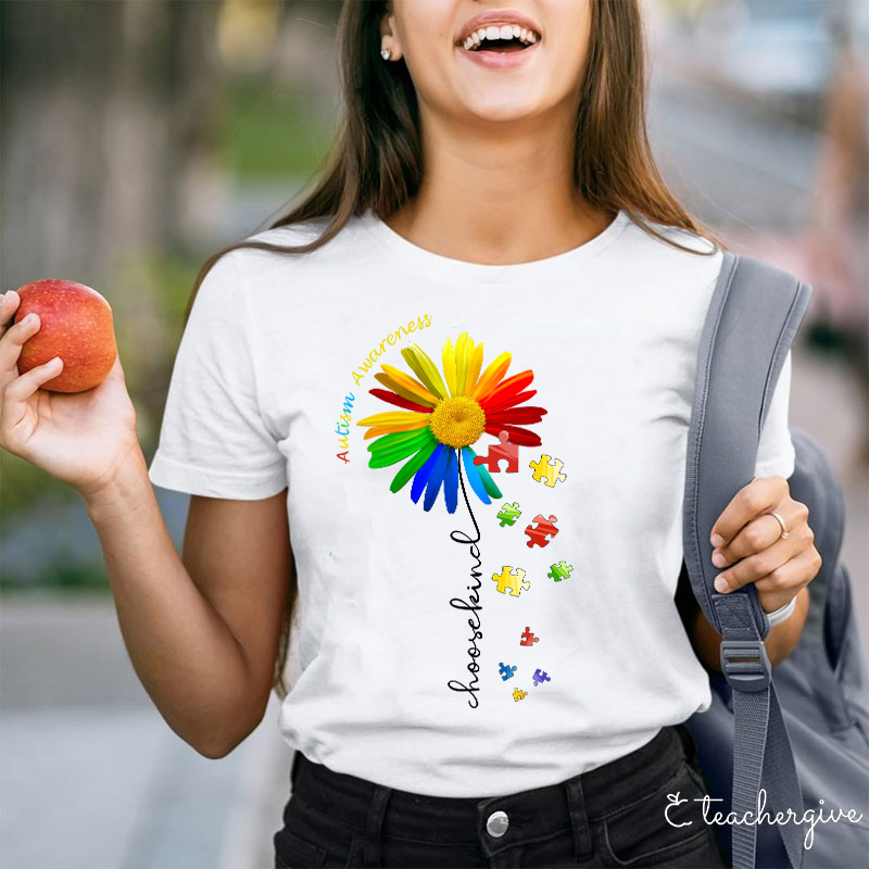 Autism Awareness Choose Kind Colorful Daisy Teacher T-Shirt