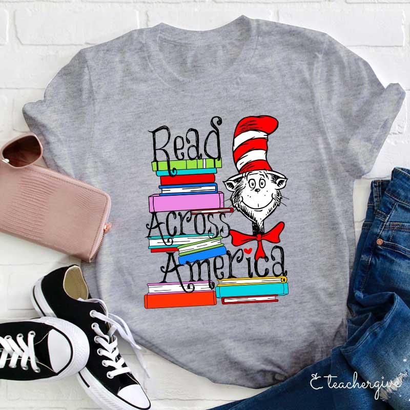 Read Across America Cat In The Hat Teacher T-Shirt