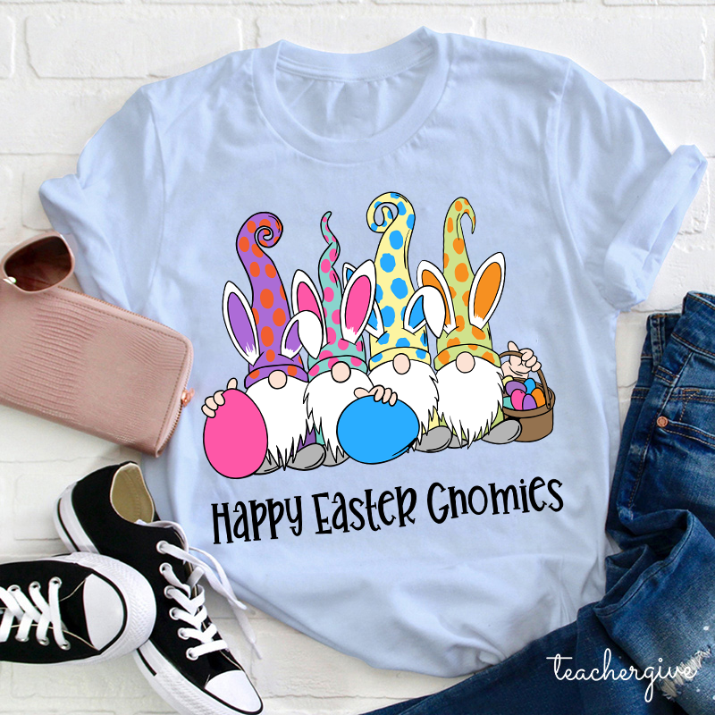 Happy Easter Gnomies Teacher T-Shirt