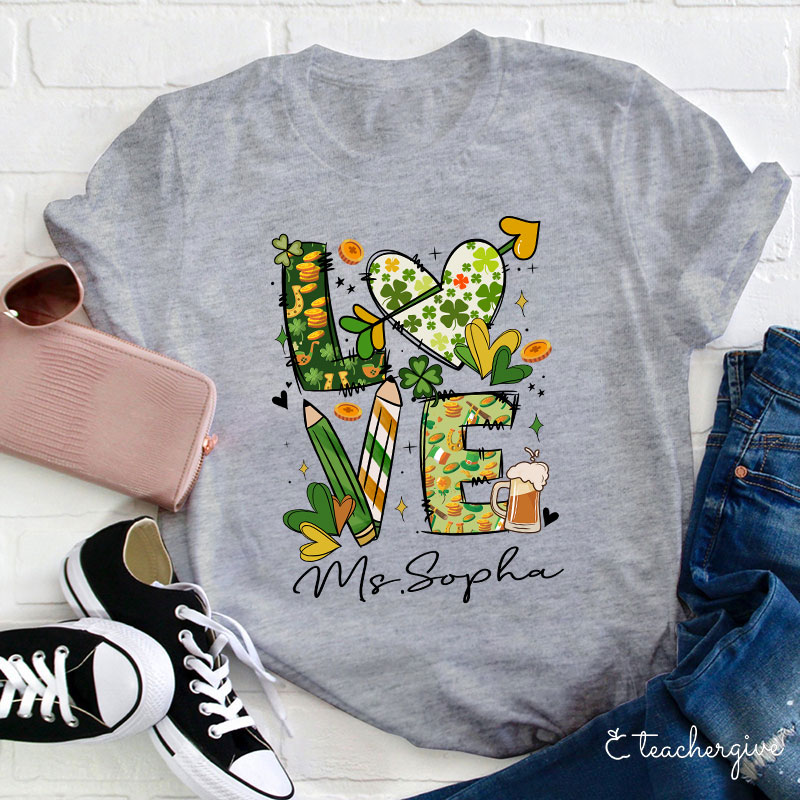 Personalized Love St. Patrick's Day Teacher T-Shirt