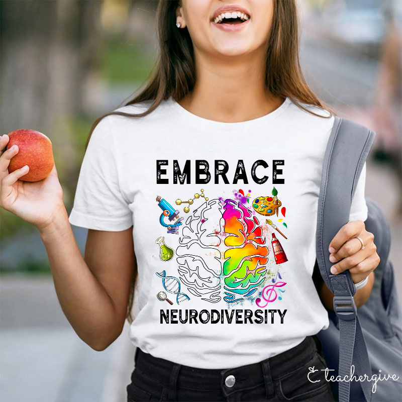 Embrace Neurodiversity Teacher T-Shirt
