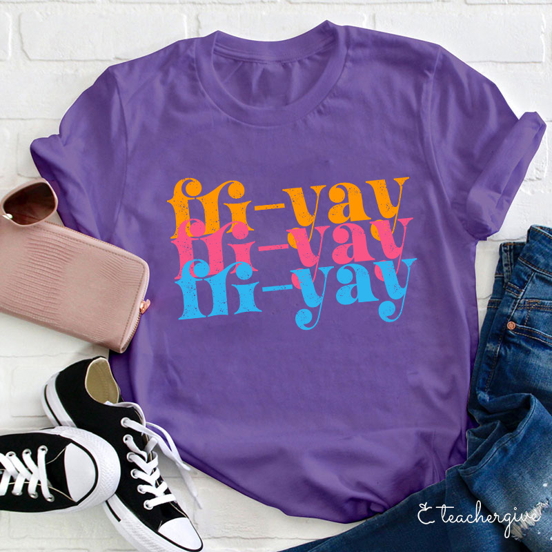 FRI-YAY Artistical Letter  T-Shirt