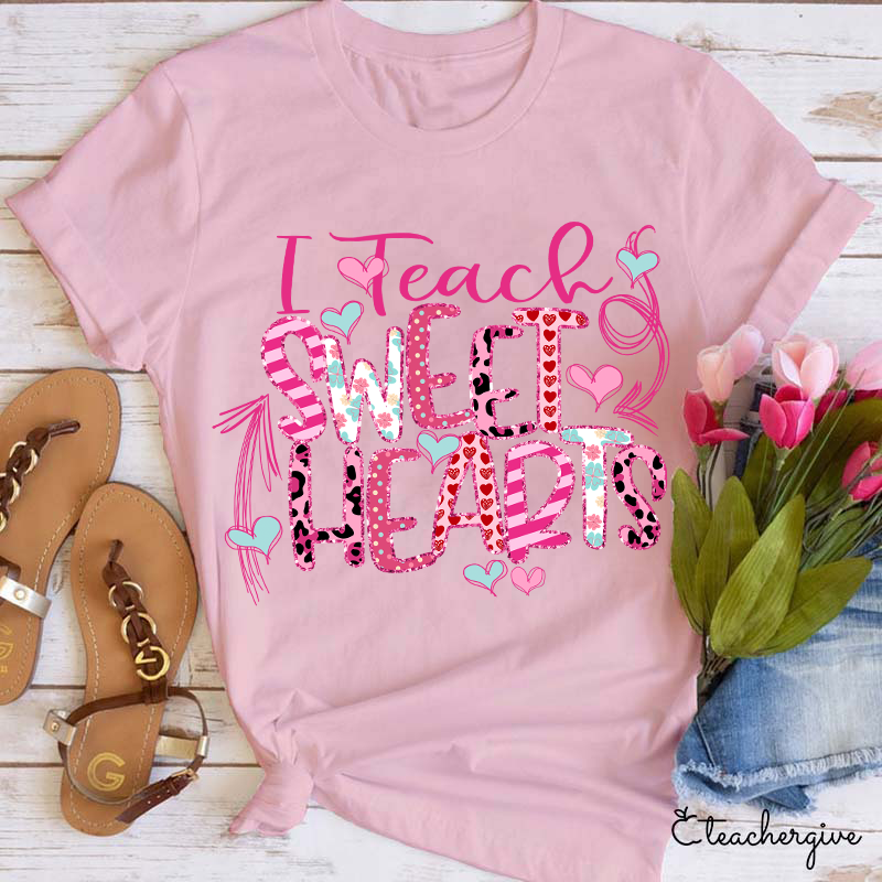 I Teach Sweet Hearts Teacher T-Shirt