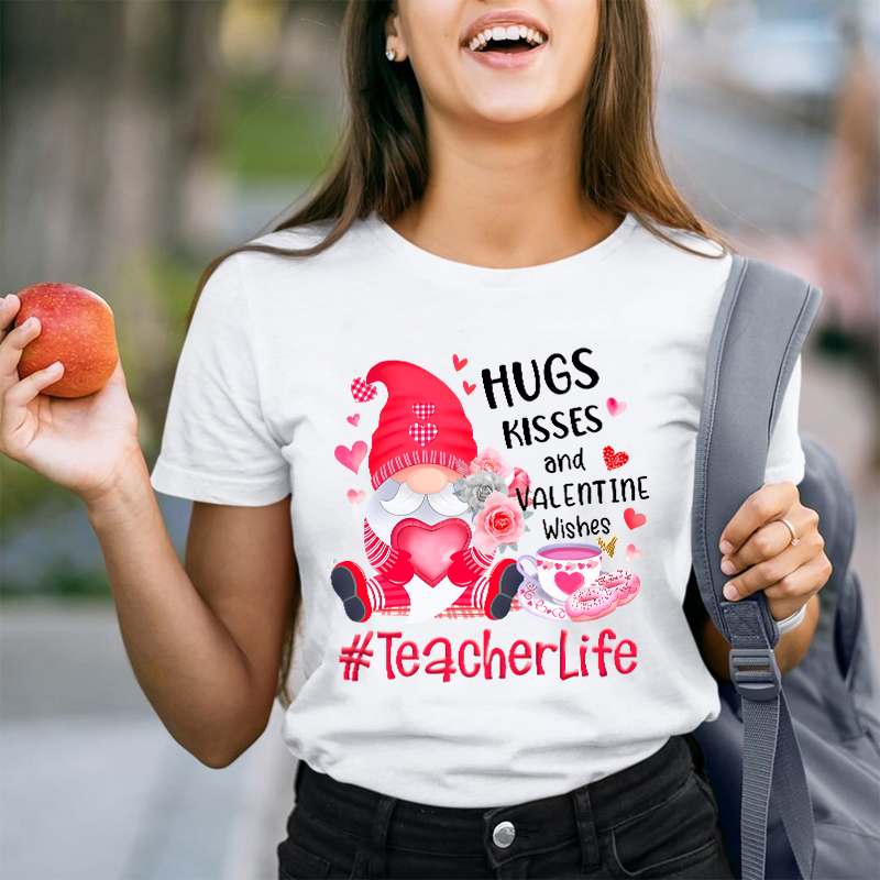 Hugs Kisses And Valentine Wishes Teacher T-Shirt