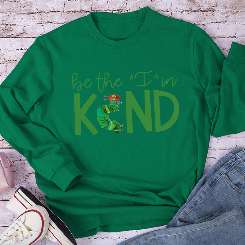 Be The I In Kind Caterpillar Long Sleeve T-Shirt