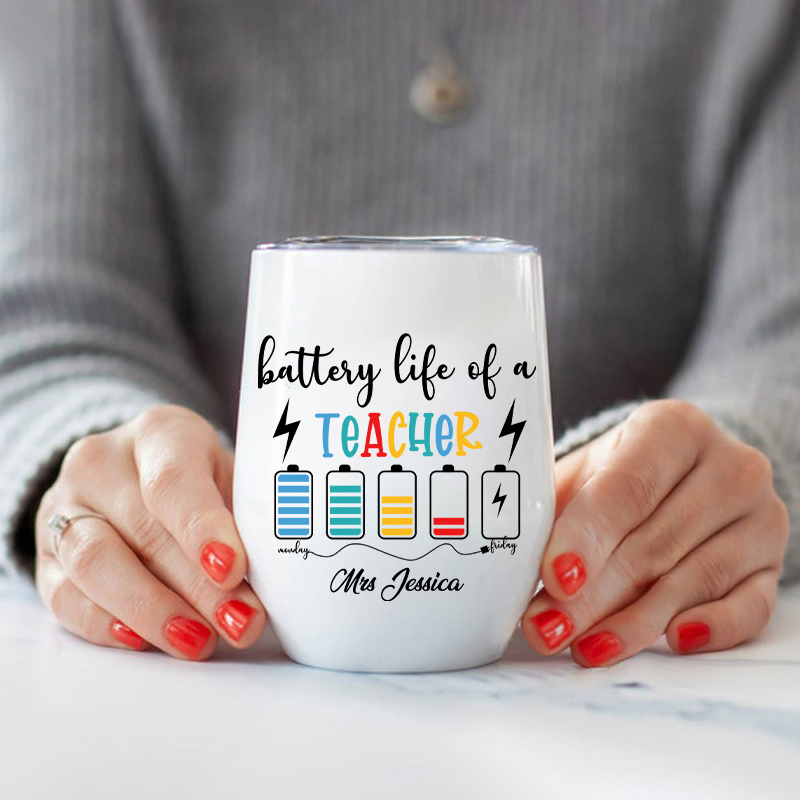 Personalized  Battery Life Of A Teacher Wine Tumbler