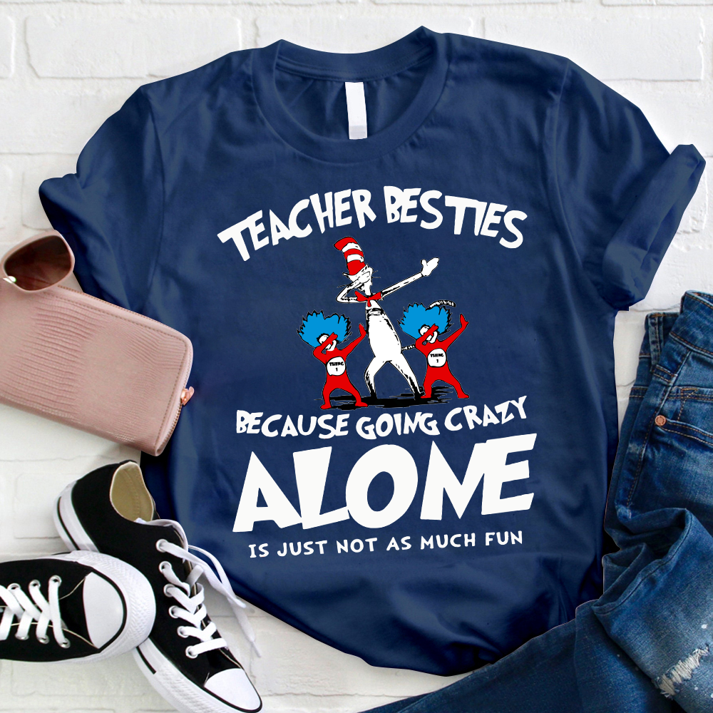 Going Crazy Alone Is Just Not As Much Fun T-Shirt