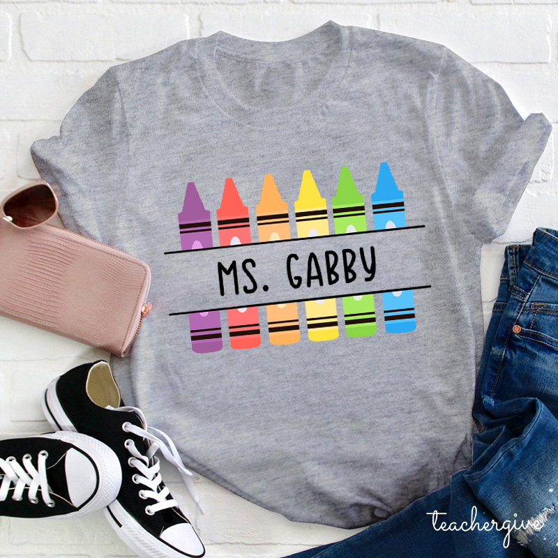 Personalized Crayon Teacher Name T-Shirt