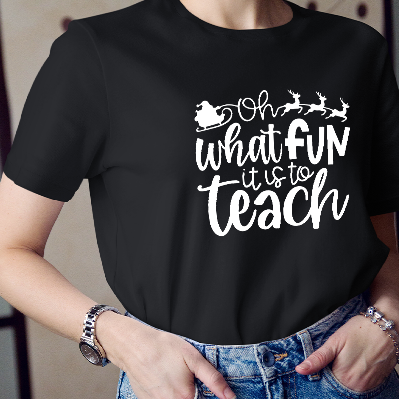 Oh What Fun It Is To Teach Teacher T-Shirt
