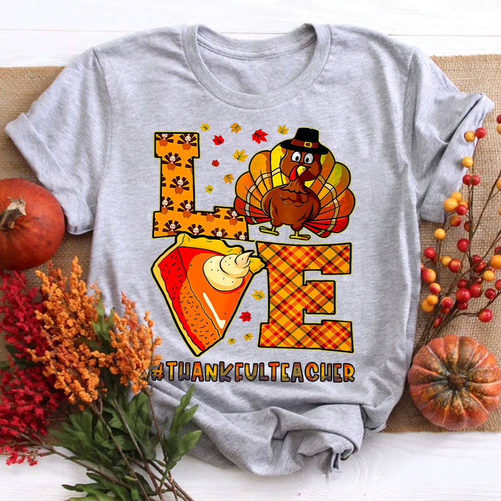 Turkey And Pumpkin Pie Teacher T-Shirt