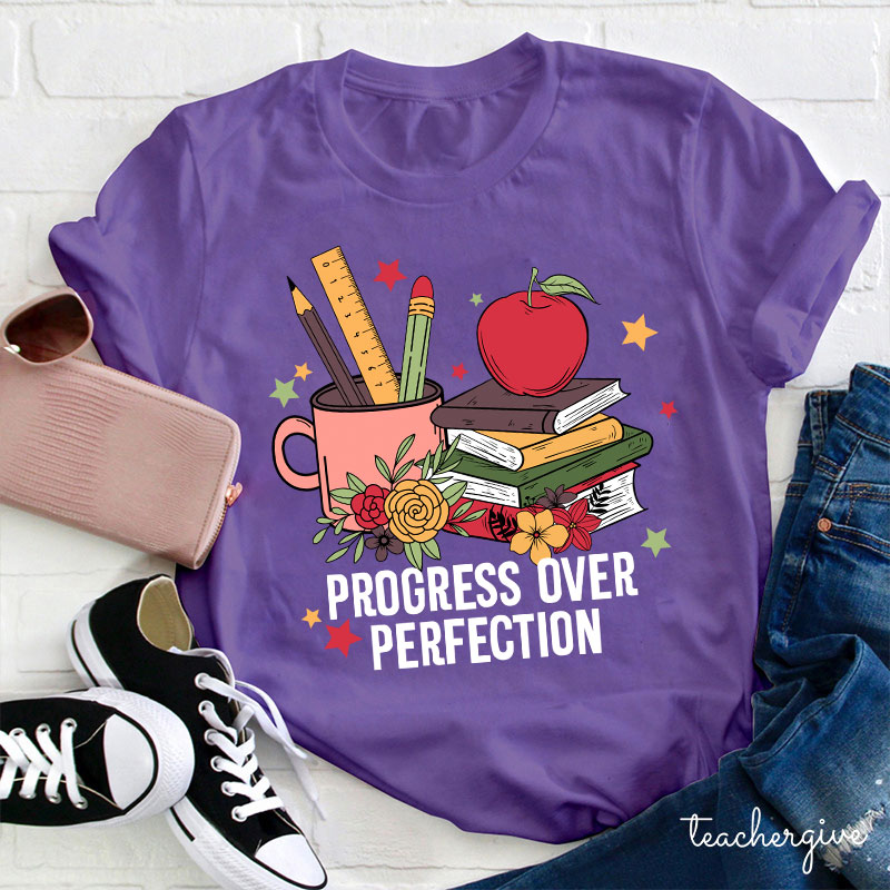 Progress Over Perfection Apple And Flower Teacher T-Shirt