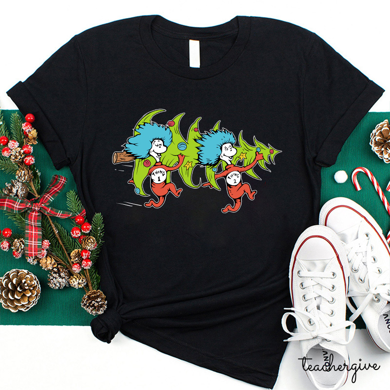 We Need A Christmas Tree Thing 1 Teacher T-Shirt