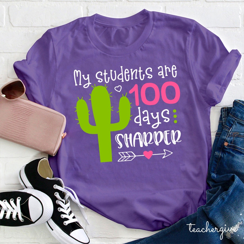 My Students Are 100 Days Sharper Teacher T-Shirt
