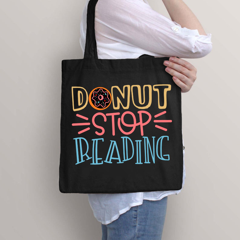 Dount Stop Reading Tote Bag