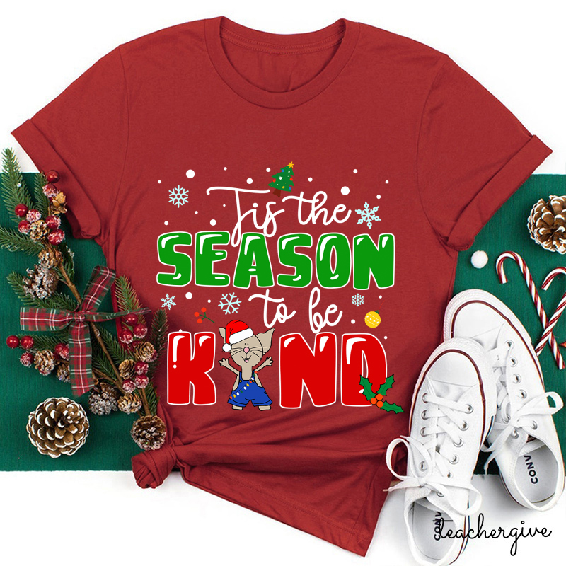 Tis The Season To Be Kind Christmas Teacher T-Shirt