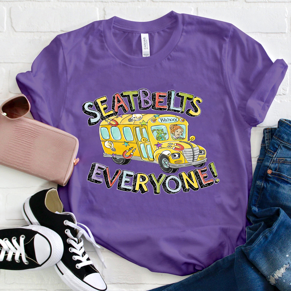 Seatbelts Everyone TShirt