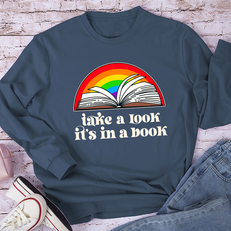 Take A Look It's In A Book Teacher Long Sleeve T-Shirt