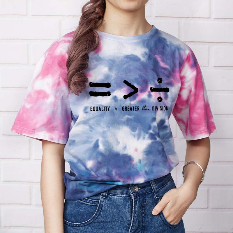 Equality Is Greater Than Division Teacher Tie-dye T-Shirt