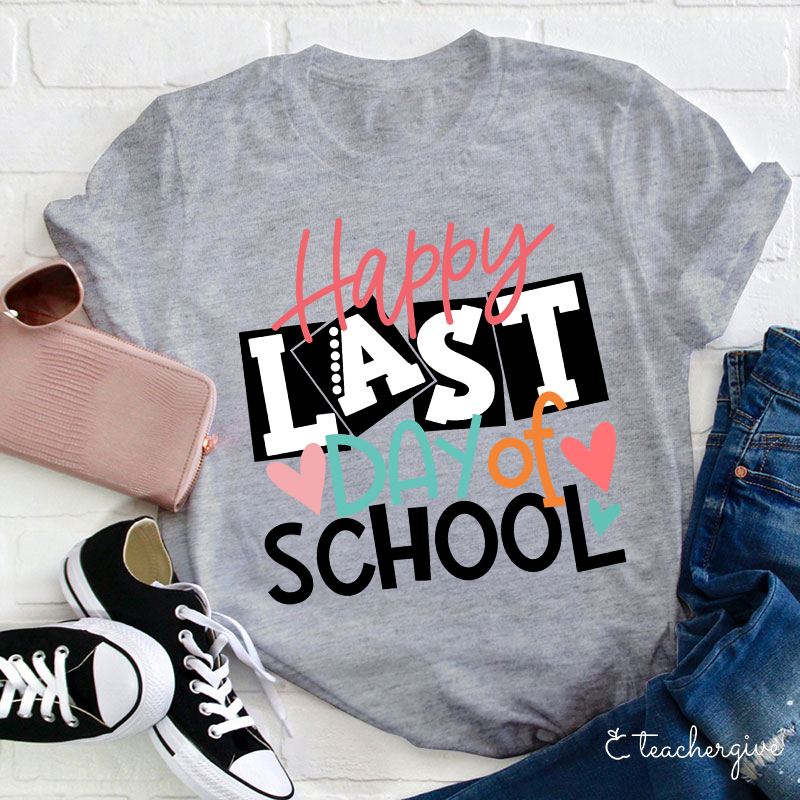  Happy Last Day Of School T-Shirt