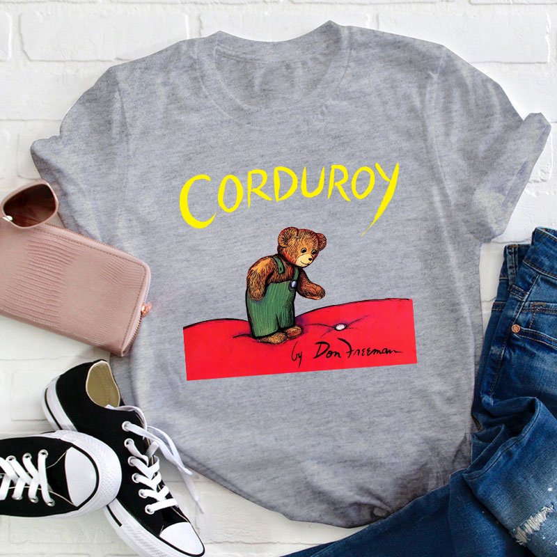 Bear Lover Corduroy Teacher T-Shirt
