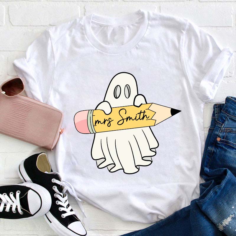 Personalized Name Halloween Ghost Holding A Pencil Teacher T-Shirt