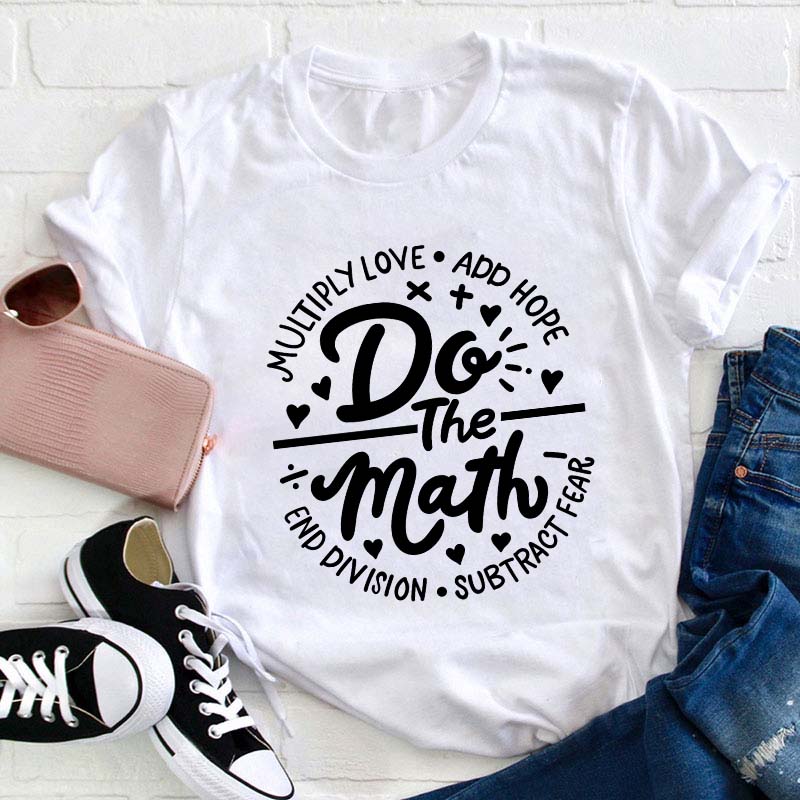 Do The Math Teacher T-Shirt