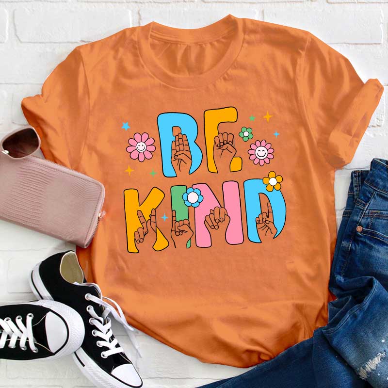 Be Kind Teacher T-Shirt