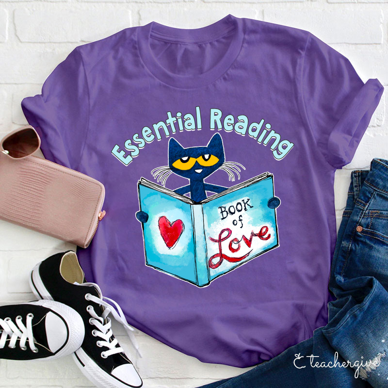 Essential Reading Book Of Love Teacher T-Shirt