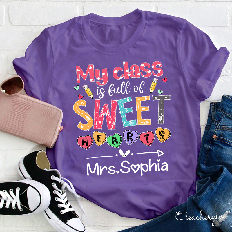 Personalizd Name My Classroom Is Full Of Sweet Hearts Teacher T-Shirt