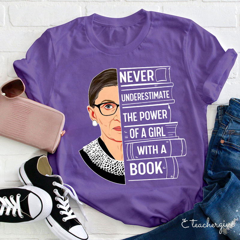 Never Underestimate The Power Of A Woman With A Book Teacher T-Shirt